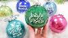 How To Make Diy Glitter Ornaments The Easy Way