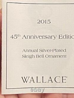 Wallace 2015 Silver Plate Sleigh Bell Ornament 45th Anniversary Edition